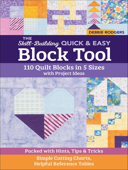 Title details for The Skill-Building Quick & Easy Block Tool by Debbie Rodgers - Available